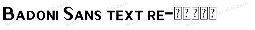 Badoni Sans text re字体转换